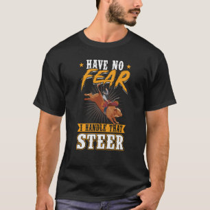 Camiseta No Tengo Miedo De Manejar Ese Bull Rider