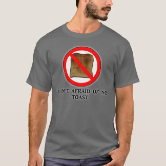 Camiseta No tengo miedo de ninguna tostada