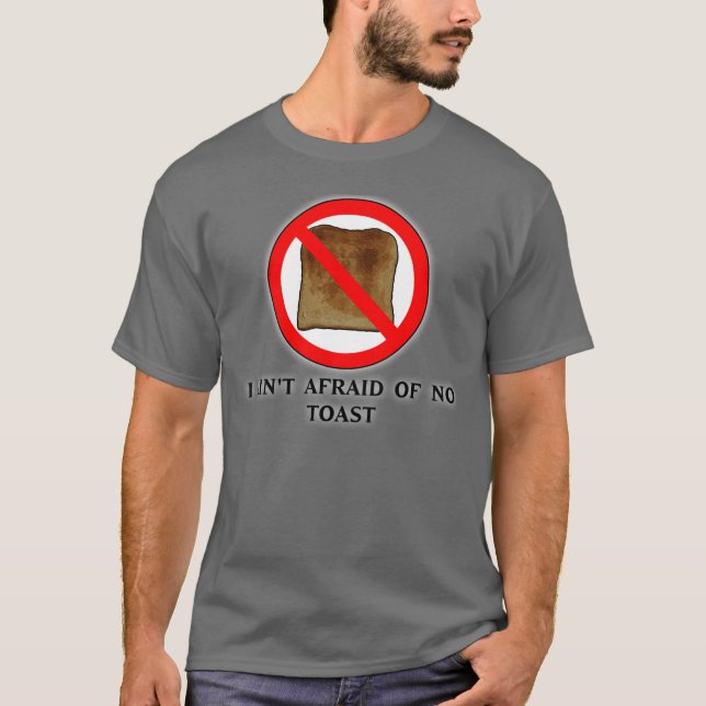 Camiseta No tengo miedo de ninguna tostada (Anverso)