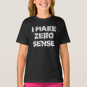 Camiseta No Tengo Ningún Sentido