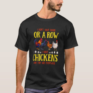 Camiseta No Tengo Patos Ni Una Fila Tengo Gallinas Están Ev