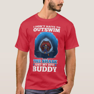 Camiseta No Tengo Que Salir Del Tiburón, Solo Mi Bud De Buc
