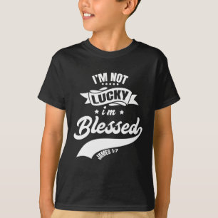 Camiseta No tengo suerte de ser bendito cristiano padre cri