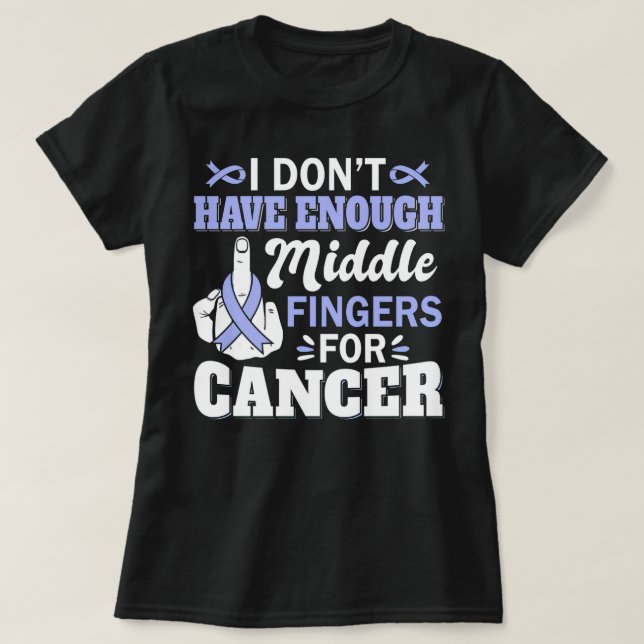 Camiseta No tengo suficiente cáncer de estómago medio (Diseño del anverso)