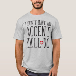 Camiseta No tengo un acento, lo harás