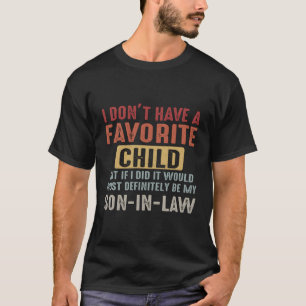 Camiseta No Tengo Un Niño Favorito Pero Si Lo Hiciera, Lo H