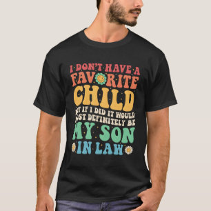 Camiseta No Tengo Un Niño Favorito Sería Mi Daugh
