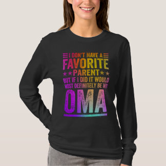 Camiseta No Tengo Un Padre Favorito Increíble Oma Vintage