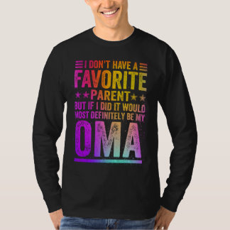 Camiseta No Tengo Un Padre Favorito Increíble Oma Vintage