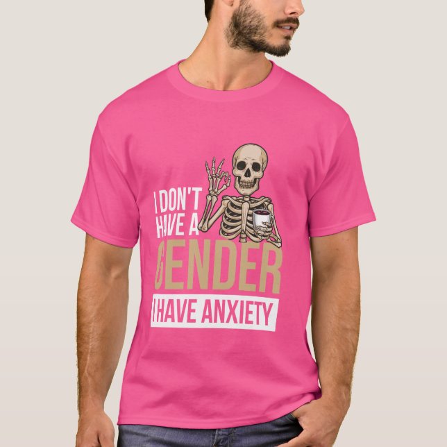 Camiseta No tengo un sexo Tengo ansiedad 2 (Anverso)