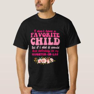 Camiseta No tengo una hija infantil favorita en la ley