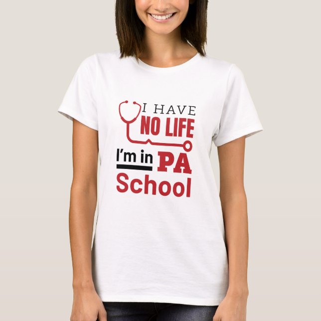Camiseta No Tengo Vida En El Asistente De Médicos Escolares (Anverso)