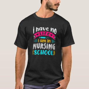 Camiseta No Tengo Vida Estoy En Enfermería Estudiante De En
