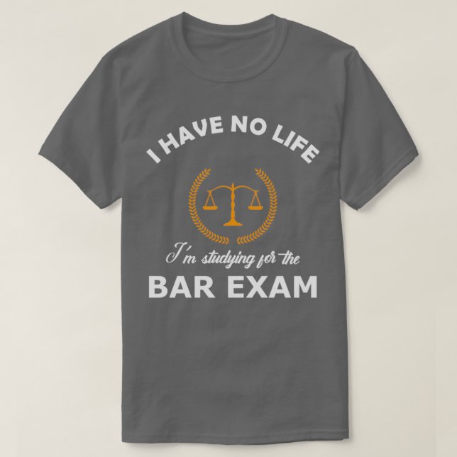 Camiseta No tengo vida estoy estudiando para el examen de b (Diseño del anverso)