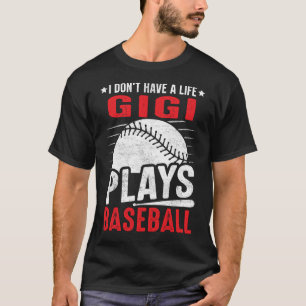 Camiseta No tengo vida, GIGI juega béisbol