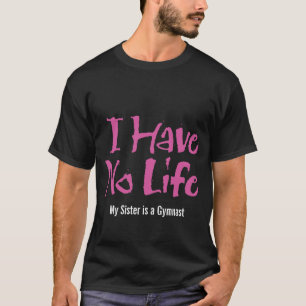 Camiseta No Tengo Vida (Gimnasta)
