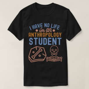Camiseta No tengo vida, soy una estudiante de antropología