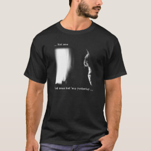 Camiseta No tenía ahora un buen piruleta ayer - pito de gat