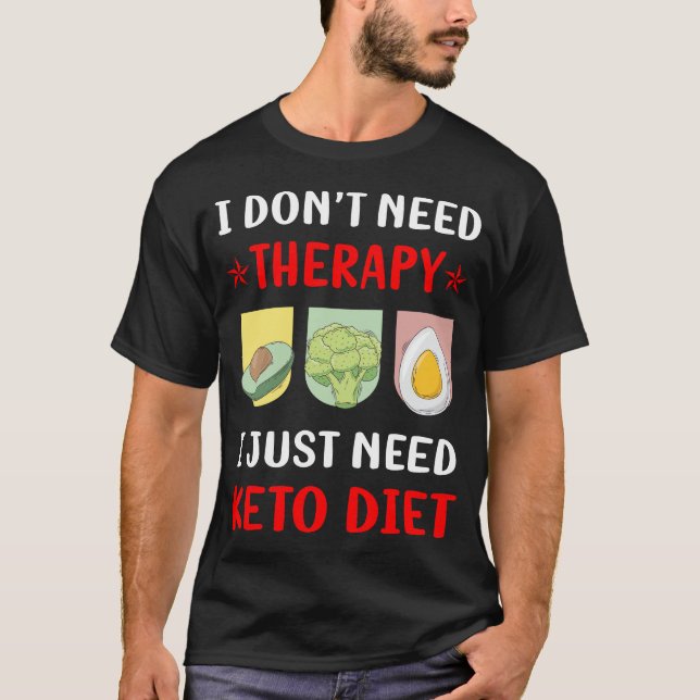 Camiseta No Terapia Keto Dieta Ketogenic Ketone Ketosis (Anverso)