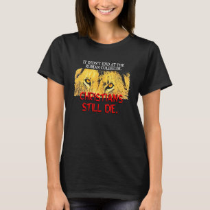 Camiseta No Terminó En El Coliseo Romano Cristianos Todavía