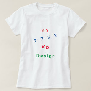 Camiseta No Text No Design T-Shirt - Funny
