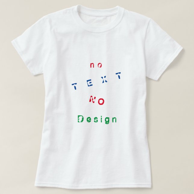 Camiseta No Text No Design T-Shirt - Funny (Diseño del anverso)