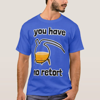 Camiseta No Tiene Carácter De Retorno 1