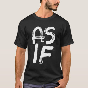 Camiseta No Tiene Conocimiento Como Si Se Hubieran Producid