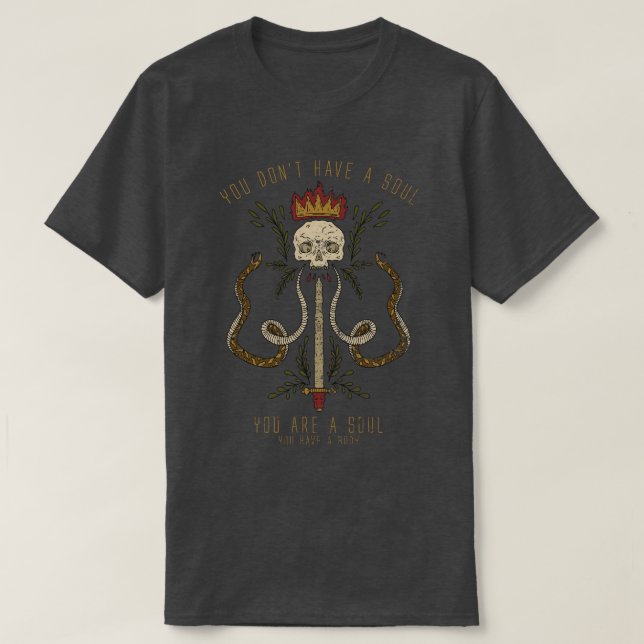 Camiseta No tienes alma; eres un alma: serpiente de cráneo (Diseño del anverso)