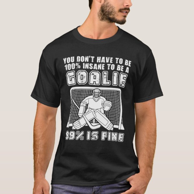 Camiseta No tienes que estar 100% loco para ser un arquero (Anverso)