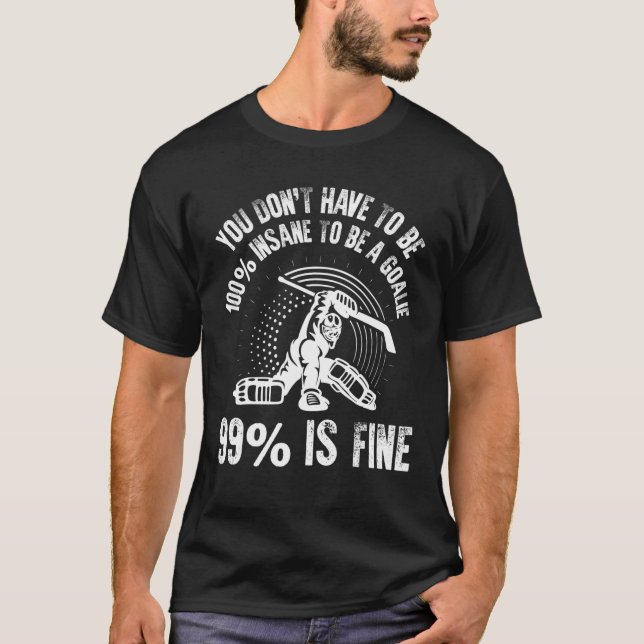 Camiseta No tienes que estar 100% loco para ser un arquero (Anverso)
