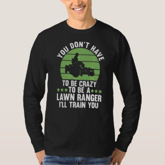 Camiseta no tienes que estar loco para ser un guardabosques