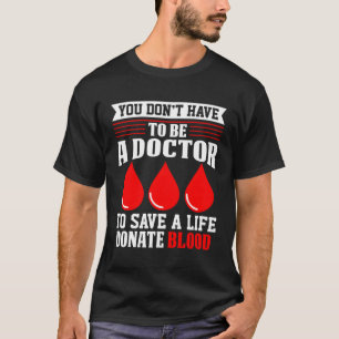 Camiseta No Tienes Que Ser Un Médica De La Cruz Roja Sanguí