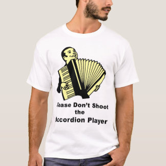 Camiseta No tire por favor al jugador del acordeón