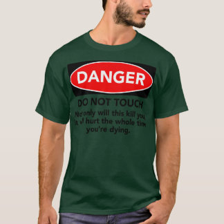 CAMISETA NO TOCAR ADVERTENCIA