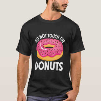 Camiseta No Tocar Las Donas