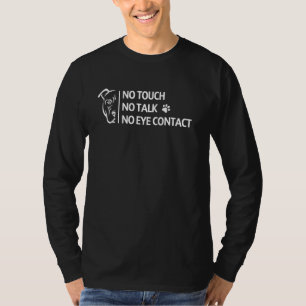 Camiseta No tocar No hablar No Contactar No Contactar El To