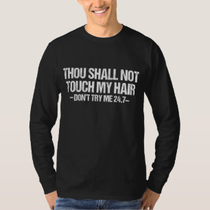 Camiseta No Tocarás Mi Pelo Gracioso Natural