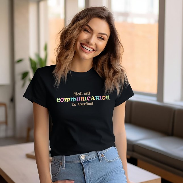Camiseta No toda la comunicación es verbal (Subido por el creador)
