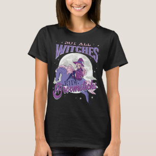 Camiseta No todas las brujas montan caballos de escobas Hal