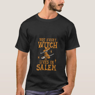 Camiseta No Todas Las Brujas Viven En El Gótico Salem Wicca