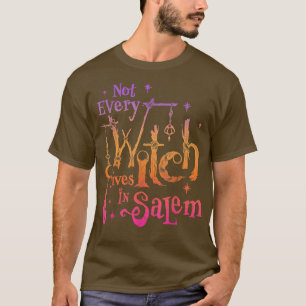 Camiseta No todas las brujas viven en Salem juzga a las vib