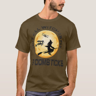 Camiseta No Todas Las Brujas Volan Broomsticks, Divertida E