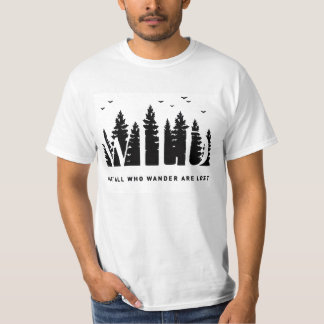Camiseta No todas las maravillas son acampadas perdidas