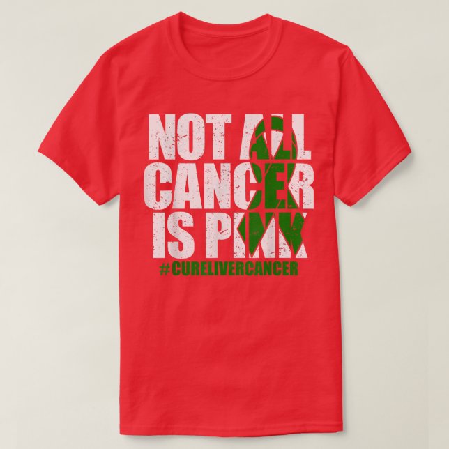 Camiseta No Todo El Cáncer Es Cáncer De Hígado De Cinta Ver (Diseño del anverso)