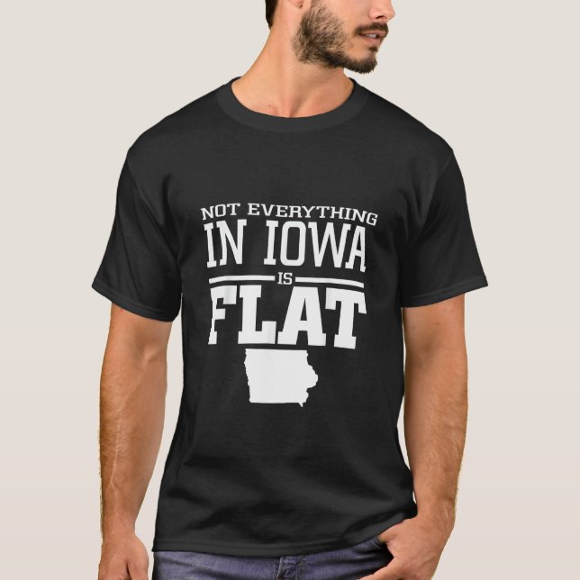 Camiseta No Todo En Iowa Es Un Sarcasm Iowa De Grasa (Anverso)