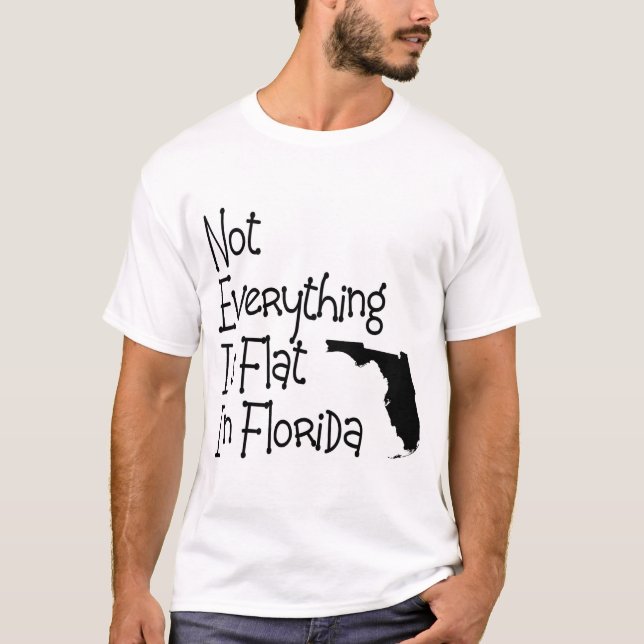 Camiseta No todo en la Florida es plano (Anverso)