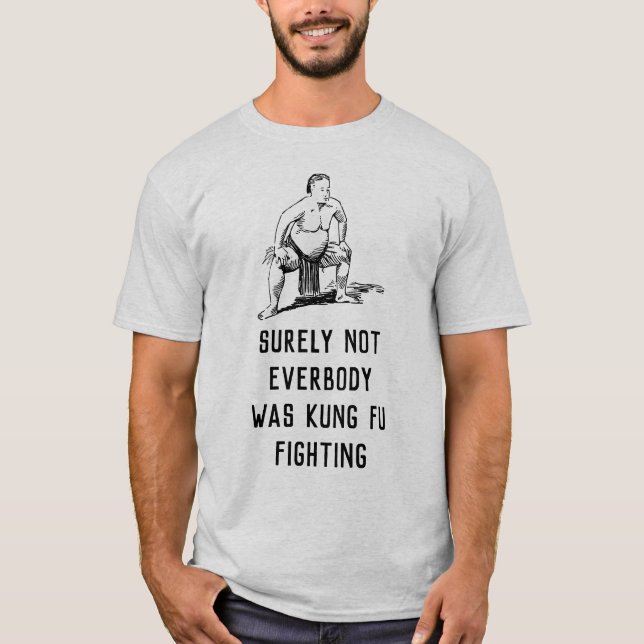 Camiseta No todos era seguramente lucha del fu del kung - (Anverso)