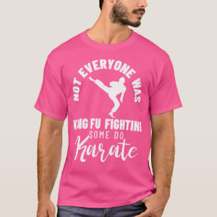 Camiseta No Todos Eran Kungfu Luchando Contra Algunos Que H
