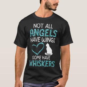 Camiseta No Todos Los Ángeles Tienen Alas Algunos Tienen Wh
